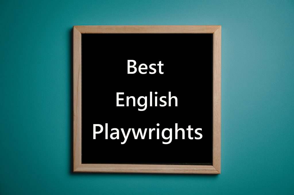 Best English Playwrights-thestageyactor.com