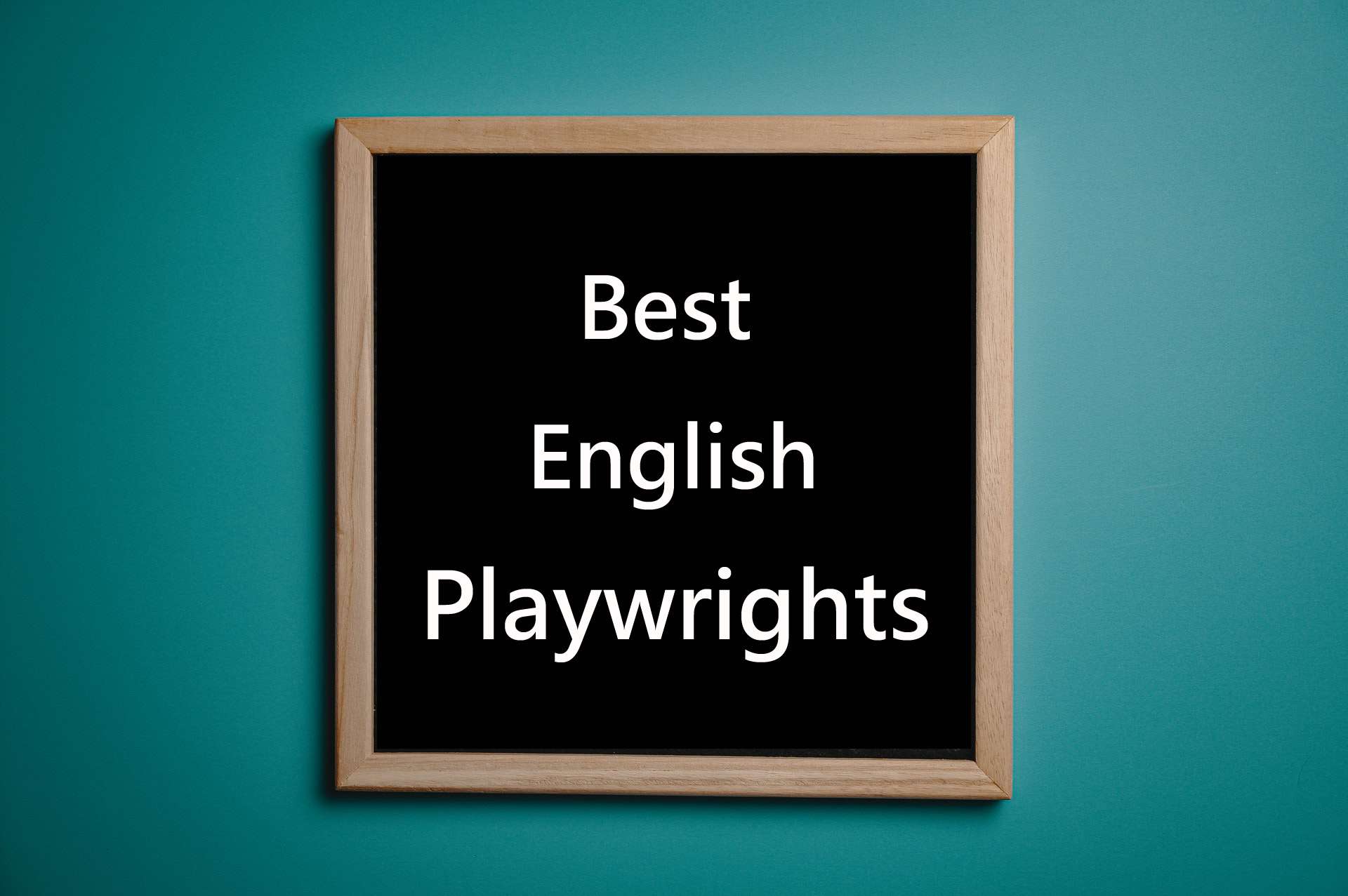 Best English Playwrights-thestageyactor.com
