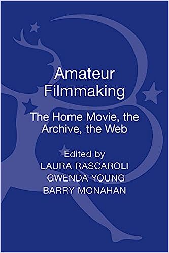 Amateur Filmmaking: The Home Movie the Archive the Web pdf ebook